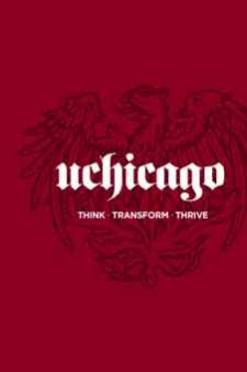 Think Transform Thrive - UChicago Admissions Overview