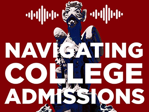 Navigating College Admissions Podcast